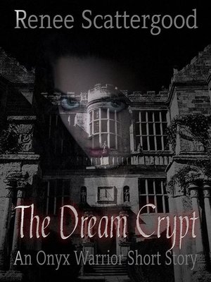 cover image of The Dream Crypt (An Onyx Warrior Short Story)